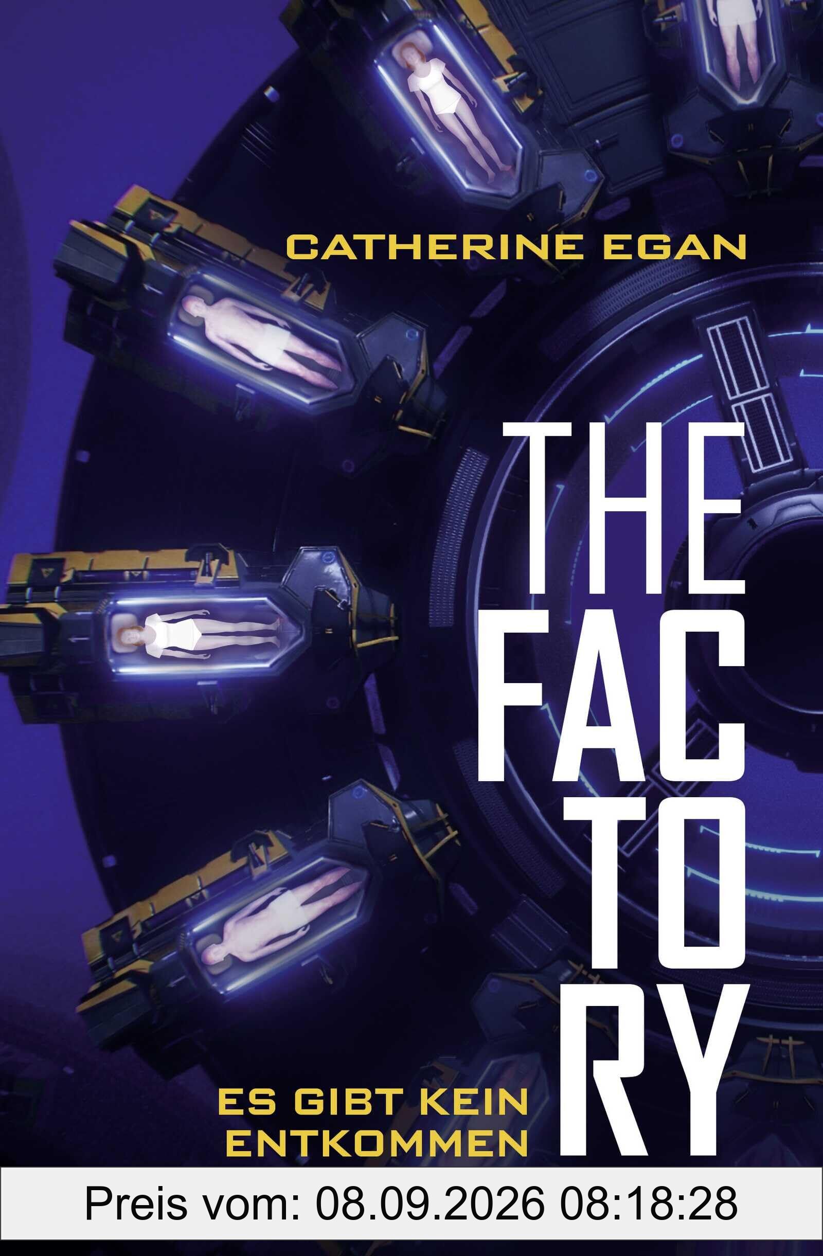 The Factory – Es gibt kein Entkommen: Fesselnde Action-Dystopie ab 12 Jahren (Factory-Dilogie, Band 1)