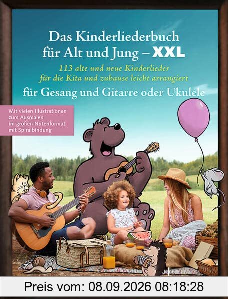 Das Kinderliederbuch für Alt und Jung XXL: 113 alte und neue Kinderlieder für die Kita und zuhause, leicht arrangiert für Gesang und Gitarre oder ... Liederbuch. (Liederbücher für Alt und Jung)