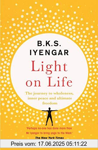 Binding : Taschenbuch, Label : Yellow Kite, Publisher : Yellow Kite, PackageQuantity : 1, medium : Taschenbuch, numberOfPages : 304, publicationDate : 2019-08-08, releaseDate : 2019-08-08, authors : Iyengar, B. K. S., ISBN : 1529319773