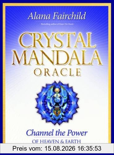 Alana Fairchild Crystal Mandala Oracle, Channel The Power Of Heaven And Earth
