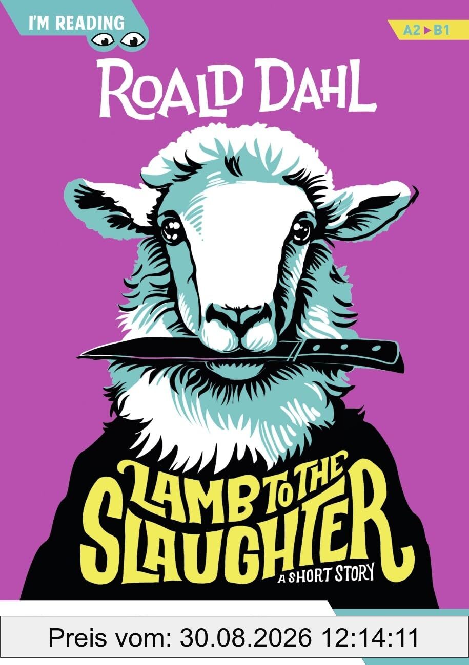 Lamb to the slaughter : a short story : A2, B1