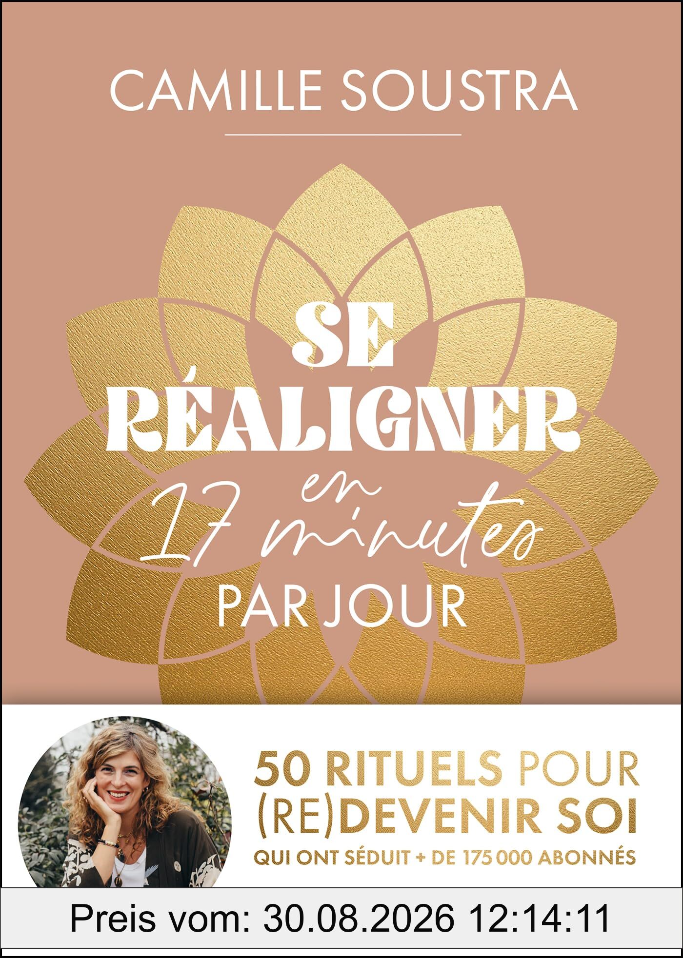 Se réaligner en 17 minutes par jour : 50 rituels pour (re)devenir soi