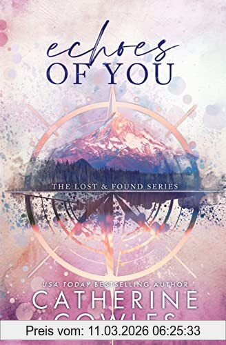 Catherine Cowles Echoes Of You, A Lost & Found Special Edition