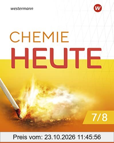 Chemie heute SI - Ausgabe 2023 für Niedersachsen: Schülerband 7 / 8: Sekundarstufe 1 - Ausgabe 2023 (Chemie heute SI: Ausgabe 2023 für …