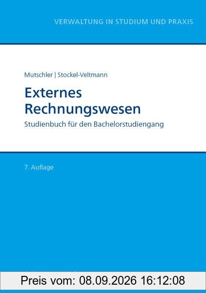 Externes Rechnungswesen: Studienbuch für den Bachelorstudiengang (Reihe Verwaltung in Studium und Praxis)