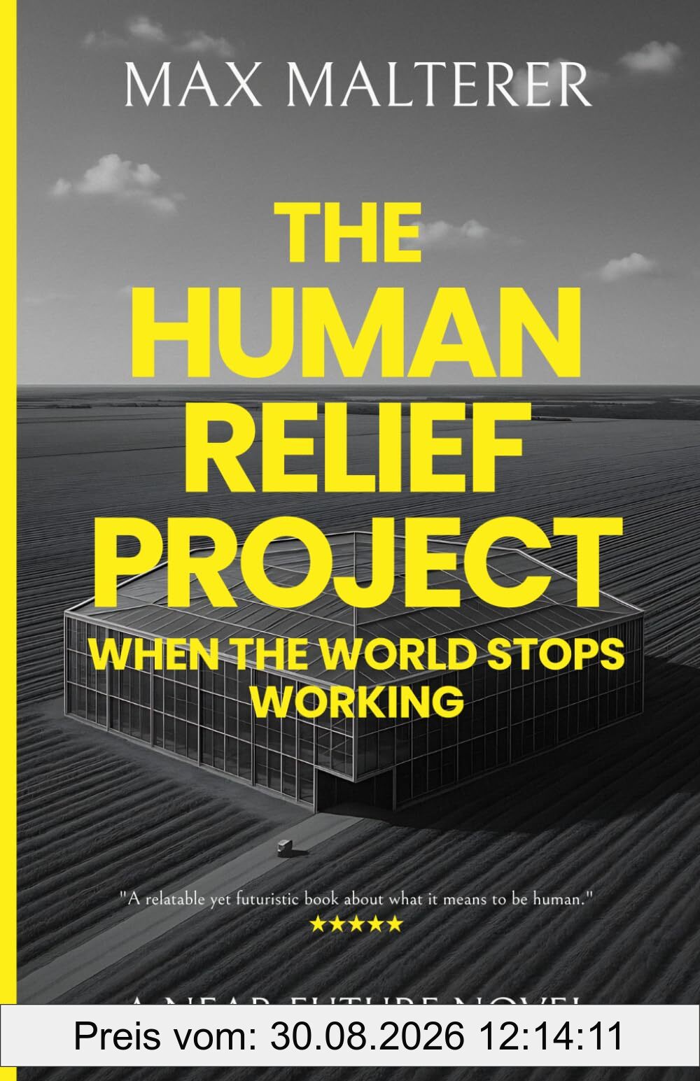 The Human Relief Project: When The World Stops Working