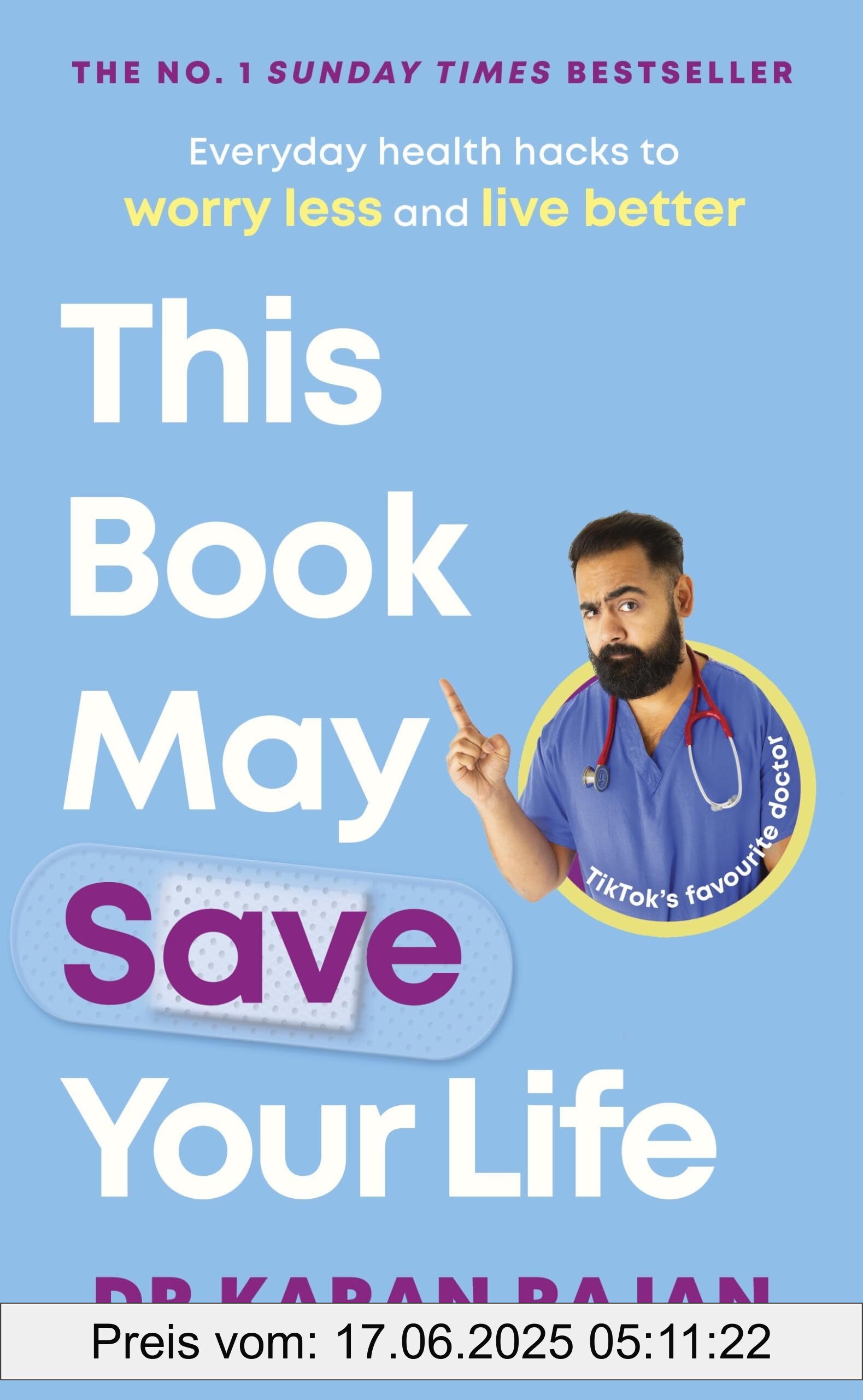Binding : paperback, Label : This Book May Save Your Life : Everyday Health Hacks to Worry Less and Live Better, medium : paperback, numberOfPages : 336, publicationDate : 2023-12-28, releaseDate : 2023-12-28, languages : english, ISBN : 1529916615