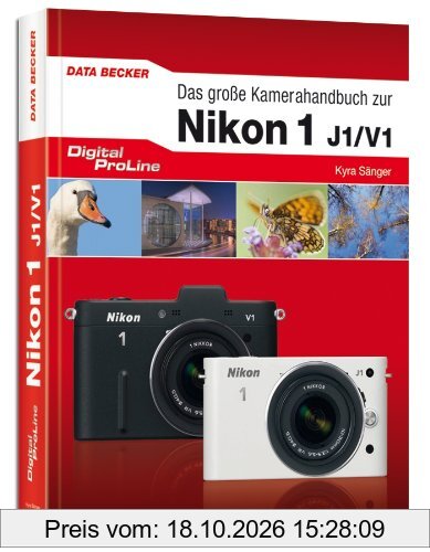 Digital ProLine - Das große Kamerahandbuch Nikon 1 - Die neuen Nikon V1 und J1