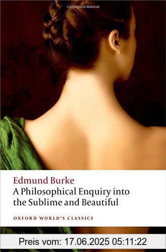 Binding : Taschenbuch, Edition : 2. Auflage., Label : Oxford University Press, Publisher : Oxford University Press, PackageQuantity : 1, medium : Taschenbuch, numberOfPages : 154, publicationDate : 2015-01-08, authors : Edmund Burke, publishers : Paul Guyer, languages : english, ISBN : 019966871X