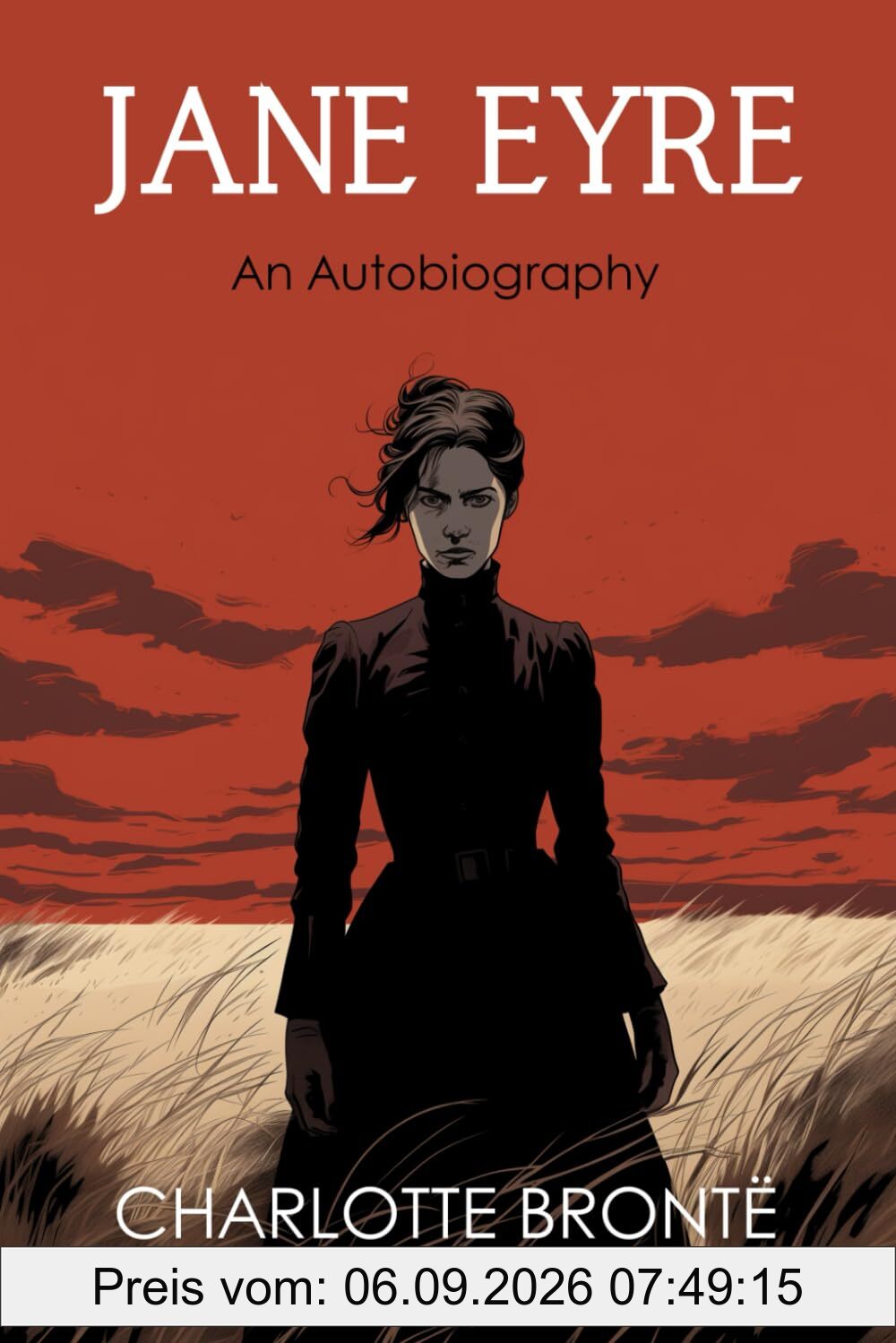 Jane Eyre: An Autobiography