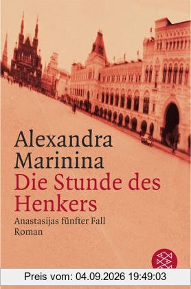 Die Stunde des Henkers: Anastasijas fünfter Fall Roman