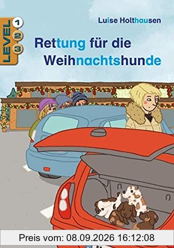 Rettung für die Weihnachtshunde / Level 1: Schulausgabe