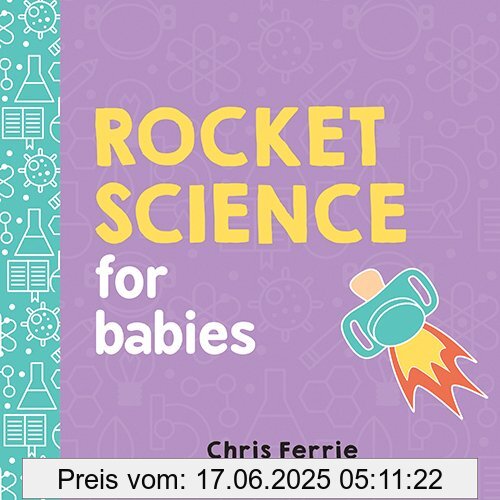 Binding : Pappbilderbuch, Edition : Brdbk, Label : Sourcebooks, Inc, Publisher : Sourcebooks, Inc, NumberOfItems : 1, medium : Sonstige Einbände, numberOfPages : 24, publicationDate : 2017-05-02, releaseDate : 2017-05-02, authors : Chris Ferrie, ISBN : 1492656259