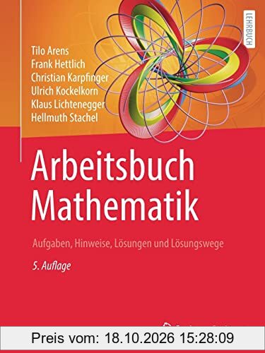 Arbeitsbuch Mathematik: Aufgaben, Hinweise, Lösungen und Lösungswege
