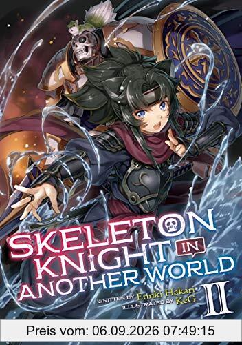 Skeleton Knight in Another World (Light Novel) Vol. 2