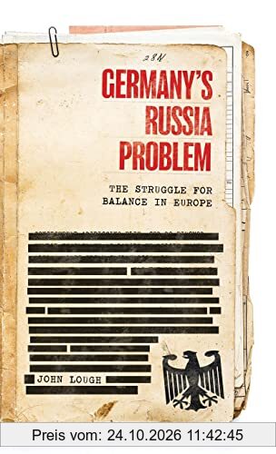 Germany's Russia problem: The struggle for balance in Europe (Russian Strategy and Power)
