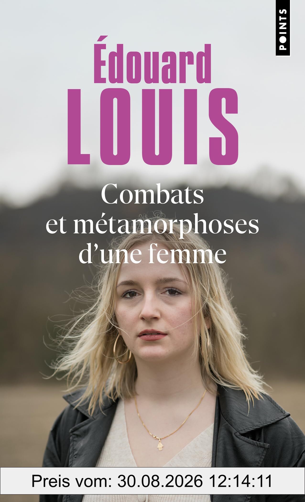 Combats et métamorphoses d'une femme