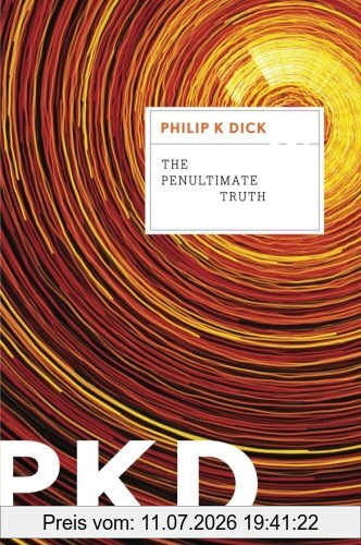 Dick, Philip K. The Penultimate Truth