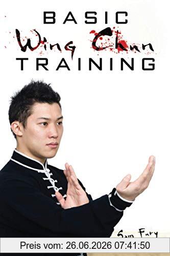 Sam Fury Basic Wing Chun Training, Wing Chun For Street Fighting And Self Defense, Wing Chun Street Fight Training And Techniques