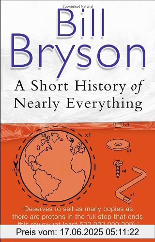 Binding : Taschenbuch, Edition : Export Ed, Label : Black Swan, Publisher : Black Swan, NumberOfItems : 1, medium : Taschenbuch, numberOfPages : 688, publicationDate : 2004-06-01, releaseDate : 2004-06-01, authors : Bill Bryson, languages : english, ISBN : 0552151742