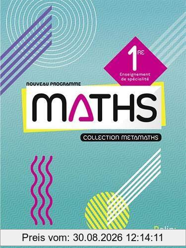 Maths 1re : enseignement de spécialité : nouveau programme