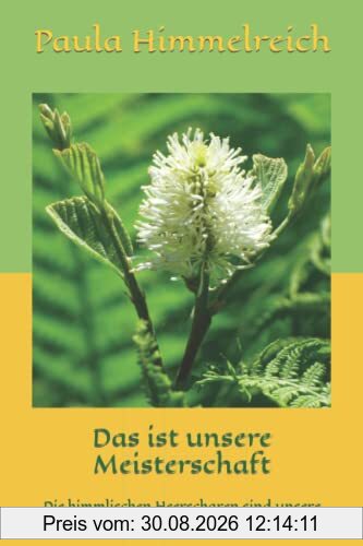 Das ist unsere Meisterschaft: Die himmlischen Heerscharen sind unsere Lehrmeister