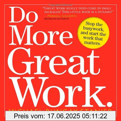 Binding : Taschenbuch, Label : Workman Pr, Publisher : Workman Pr, NumberOfItems : 1, PackageQuantity : 1, medium : Taschenbuch, numberOfPages : 200, publicationDate : 2010-02-22, authors : Michael Bungay Stanier, languages : english, ISBN : 0761156445