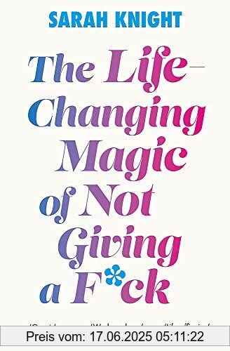 Binding : Taschenbuch, Label : Quercus Publishing Plc, Publisher : Quercus Publishing Plc, medium : Taschenbuch, numberOfPages : 208, publicationDate : 2023-06-22, releaseDate : 2023-06-22, authors : Sarah Knight, ISBN : 1529429021