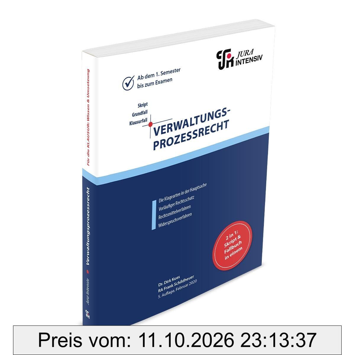 Verwaltungsprozessrecht: Die Klagearten in der Hauptsache, vorläufiger Rechtsschutz, Rechtsmittelverfahren, Widerspruchsverfahren (Skript - …