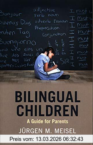 Jürgen Meisel Bilingual Children, A Guide For Parents