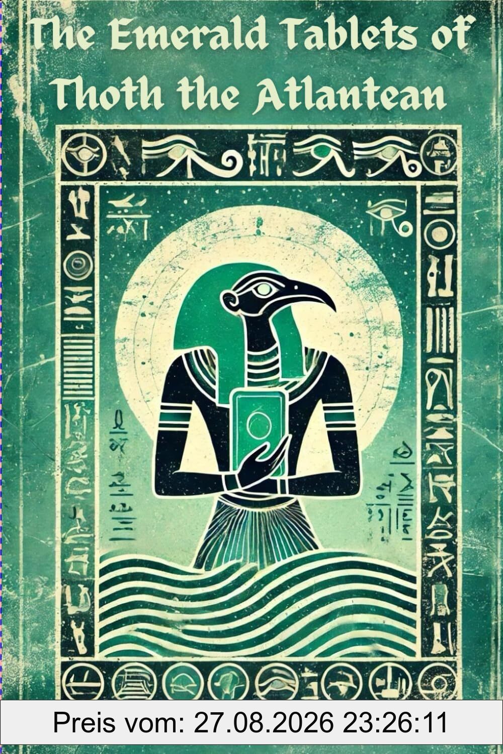 The Emerald Tablets of Thoth The Atlantean