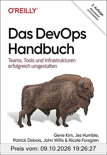 Das DevOps-Handbuch: Teams, Tools und Infrastrukturen erfolgreich umgestalten (Animals)