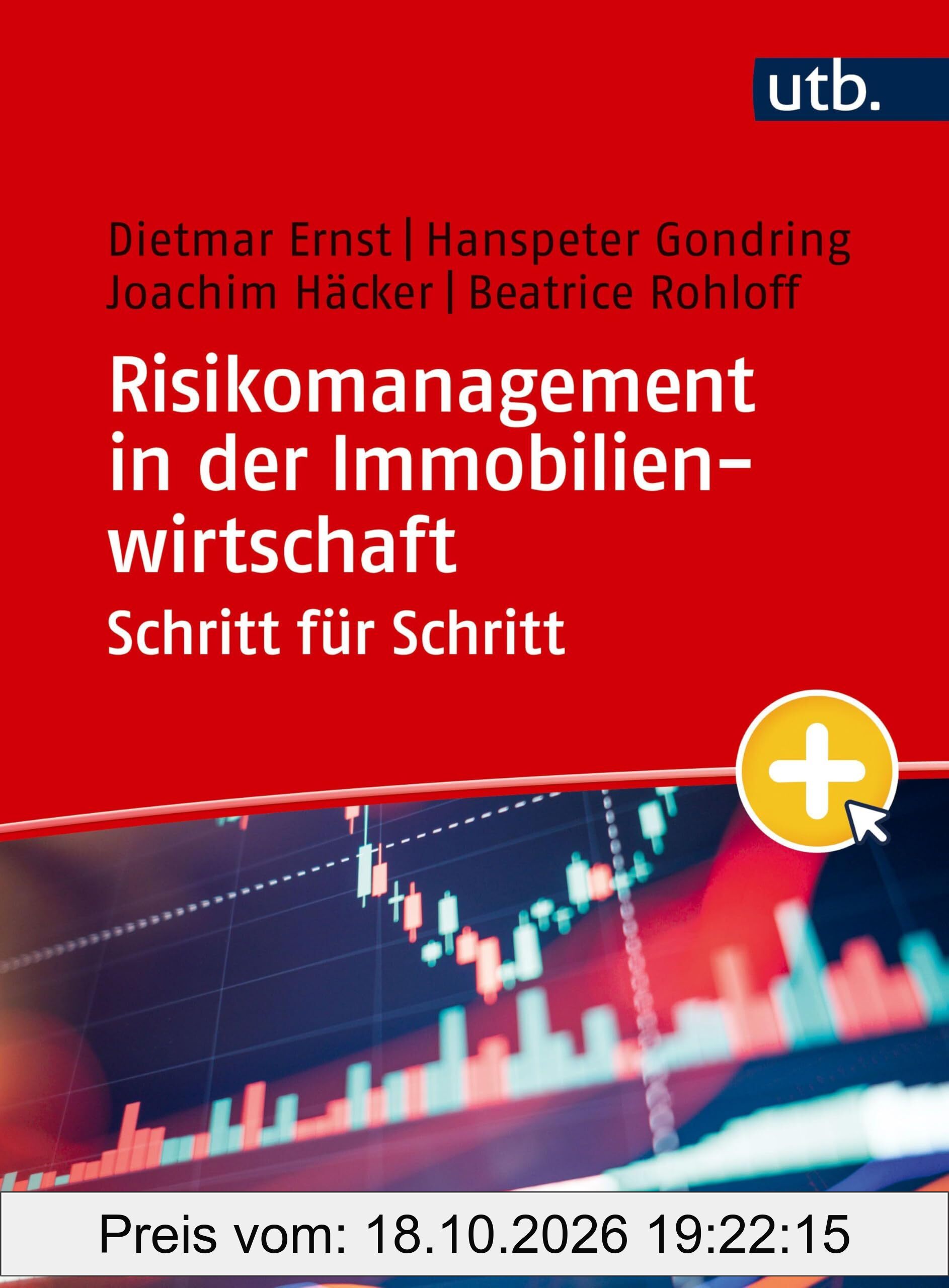Risikomanagement in der Immobilienwirtschaft Schritt für Schritt