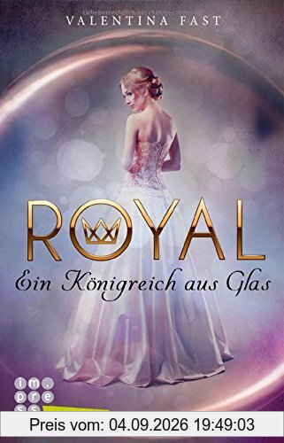 Royal: Ein Königreich aus Glas