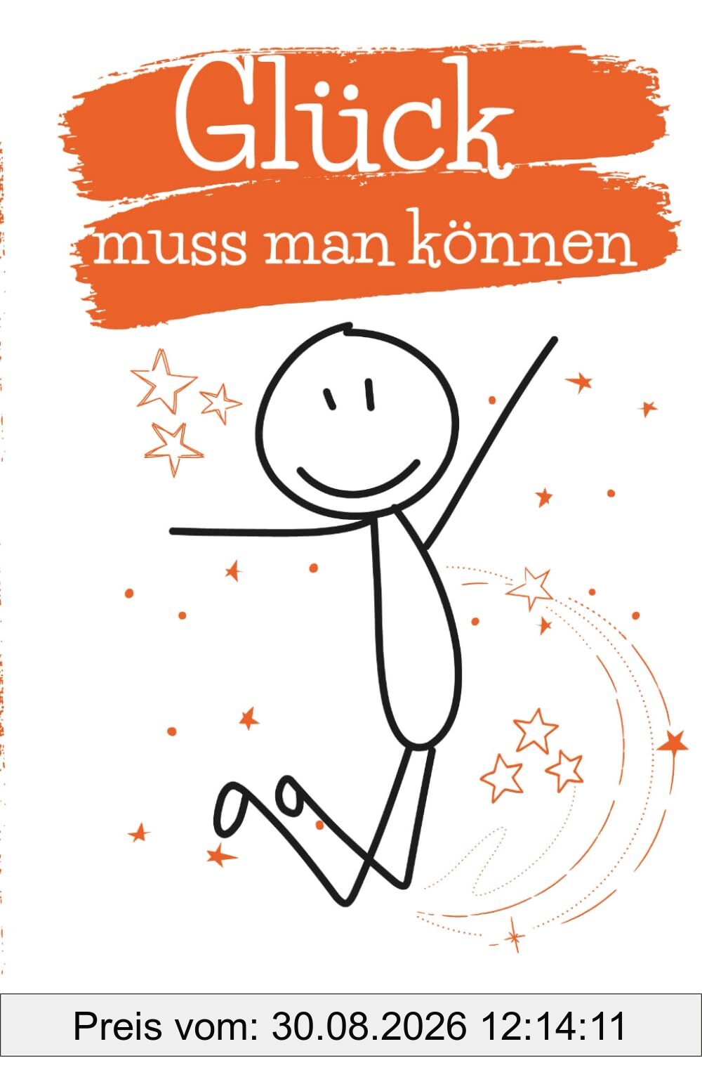 Glück muss man können