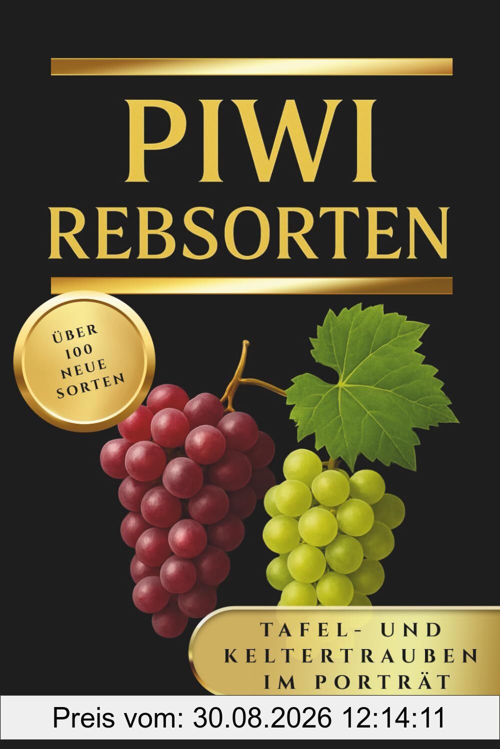 PIWI Rebsorten. Pilzwiderstandsfähige Trauben. Über 100 neue Sorten. Tafeltrauben und Keltertrauben im Porträt: PIWI Tafeltrauben und Keltertrauben ... pflegen, naturreinen Wein genießen.