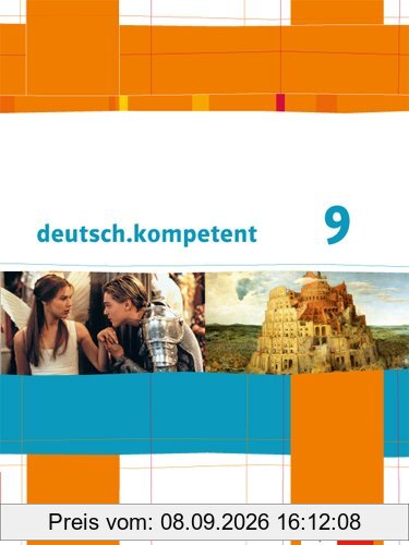 deutsch.kompetent / Schülerbuch mit Onlineangebot 9. Klasse: Ausgabe für Berlin, Brandenburg, Mecklenburg-Vorpommern