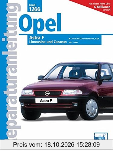Opel Astra F - Limousine und Caravan 1991-1998 (Reparaturanleitungen)