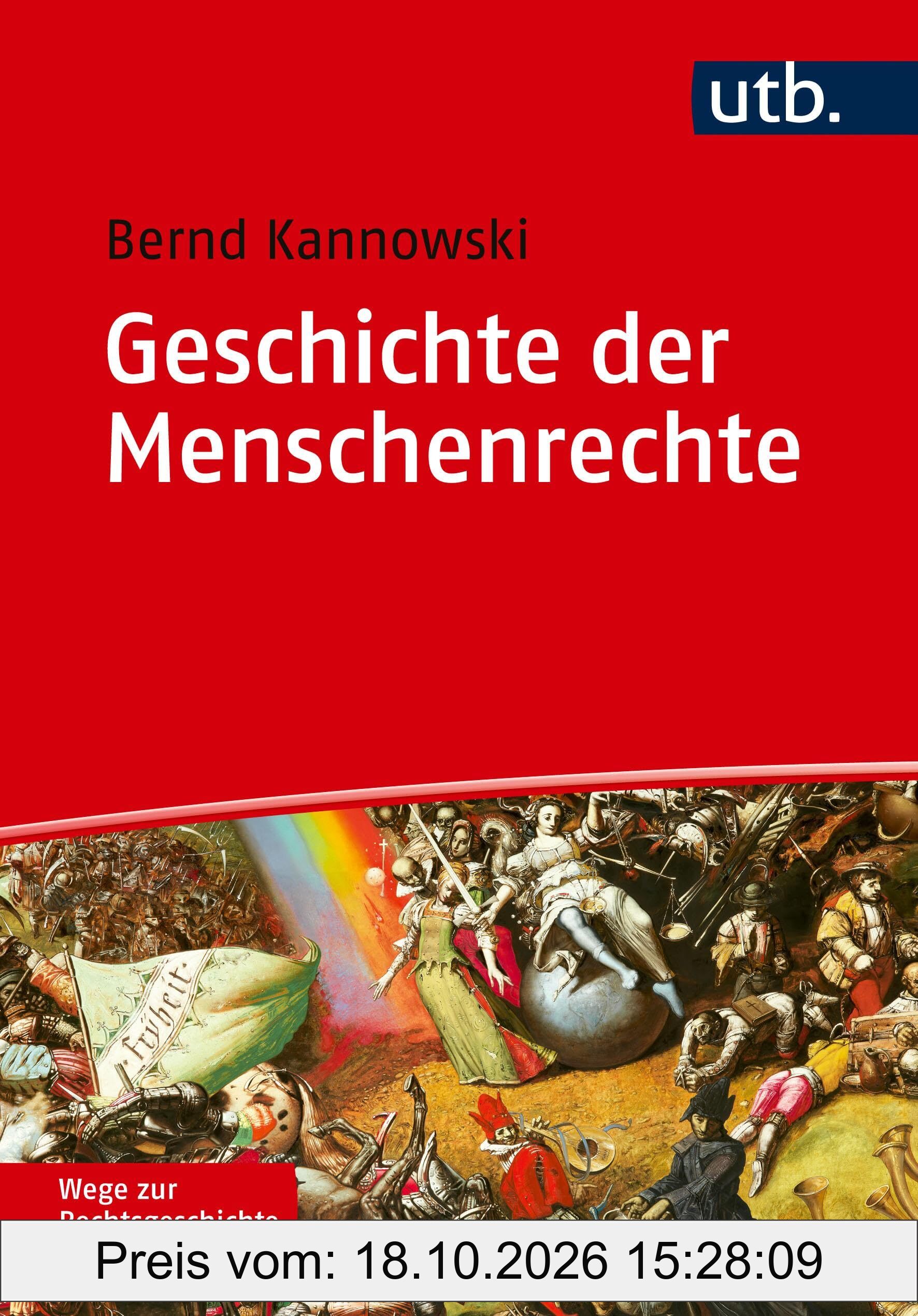 Geschichte der Menschenrechte (Wege zur Rechtsgeschichte)