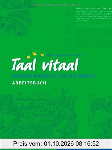 Taal vitaal: Niederländisch für Anfänger / Arbeitsbuch