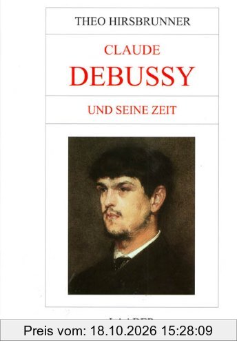 Große Komponisten und ihre Zeit, 25 Bde., Debussy und seine Zeit