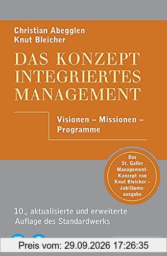 Das Konzept Integriertes Management: Visionen – Missionen – Programme, plus E-Book inside (ePub, mobi oder pdf)