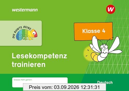 DIE BUNTE REIHE - Deutsch: Lesekompetenz trainieren Klasse 4