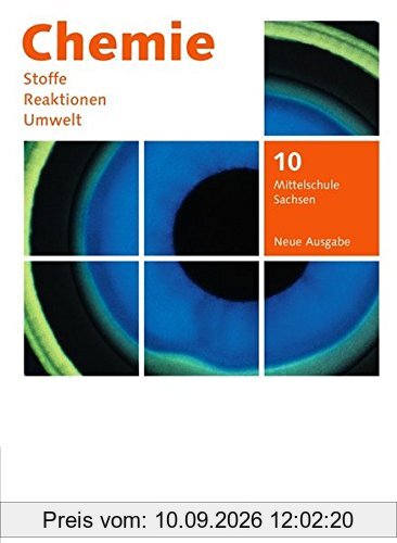 Chemie: Stoffe - Reaktionen - Umwelt (Neue Ausgabe) - Mittelschule Sachsen / 10. Schuljahr - Schülerbuch