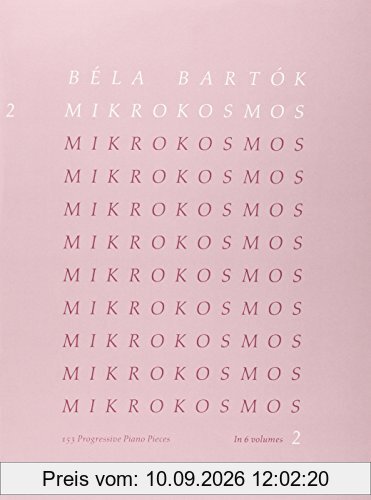 Mikrokosmos: 153 Klavierstücke, vom allerersten Anfang an. Vol. 2. Klavier.
