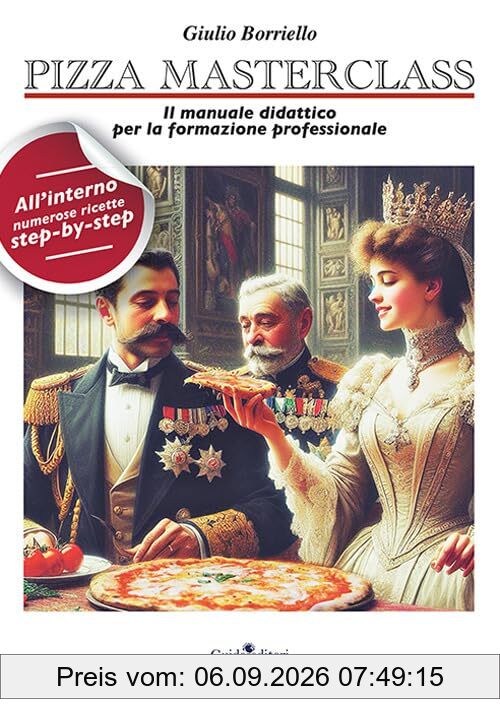 Pizza masterclass. Il manuale didattico per la formazione professionale