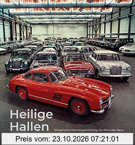 Heilige Hallen: Die geheime Fahrzeugsammlung von Mercedes-Benz