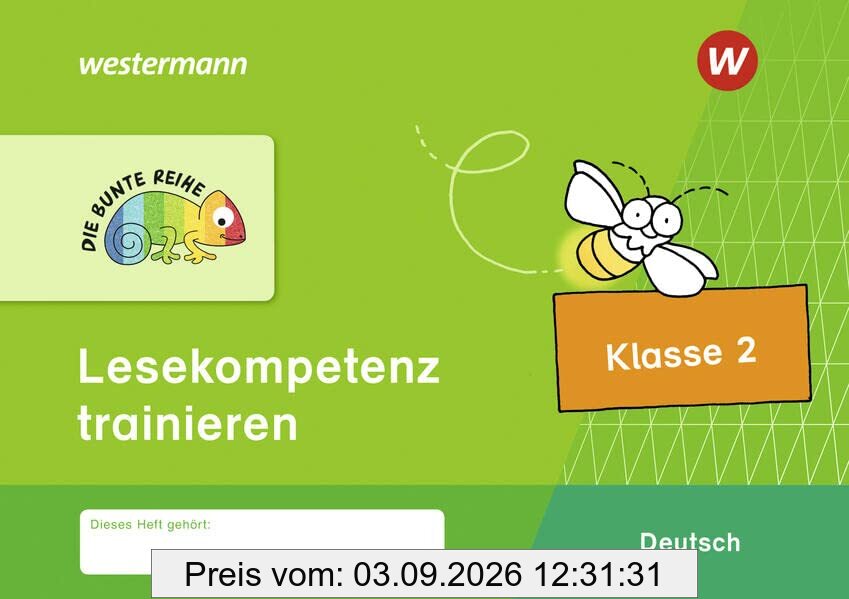 DIE BUNTE REIHE - Deutsch: Lesekompetenz trainieren Klasse 2