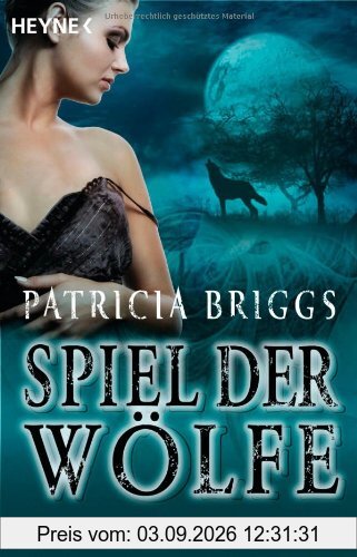 Spiel der Wölfe: Alpha & Omega 2 - Roman