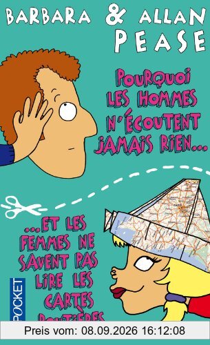 Pourquoi les hommes n'écoutent jamais rien et les femmes ne savent pas lire les cartes routières ?